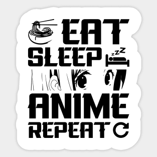 Eat Sleep Anime Repeat Sticker